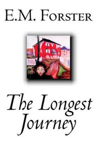 Cover of The Longest Journey by E.M. Forster, Fiction, Classics