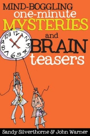 Cover of Mind-Boggling One-Minute Mysteries and Brain Teasers