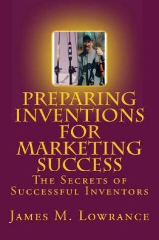 Cover of Preparing Inventions for Marketing Success