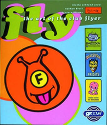 Book cover for Fly: Art of the Club Flyer