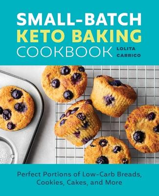 Book cover for Small-Batch Keto Baking Cookbook