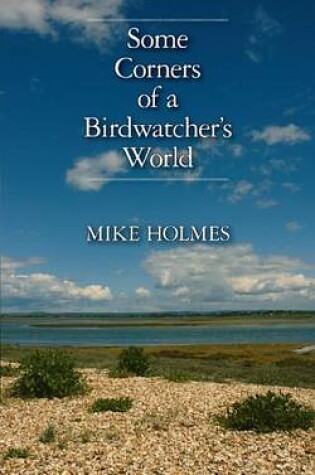 Cover of Some Corners of a Birdwatcher's World