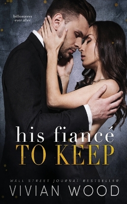Book cover for His Fiancé To Keep