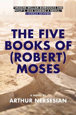 Book cover for The Five Books of (Robert) Moses