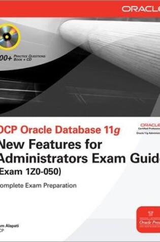 Cover of OCP Oracle Database 11g New Features for Administrators Exam Guide (Exam 1Z0-050)