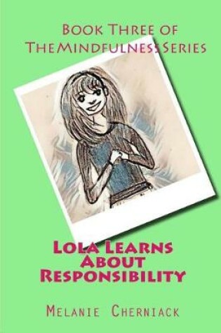 Cover of Lola Learns about Responsibility