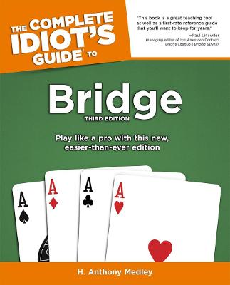 Book cover for The Complete Idiot's Guide to Bridge, 3rd Edition