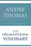 Book cover for The Organizational Visionary