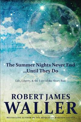 Book cover for The Summer Nights Never End... Until They Do