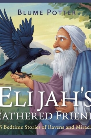 Cover of Elijah's Feathered Friends