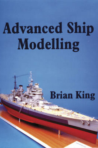 Cover of Advanced Ship Modelling