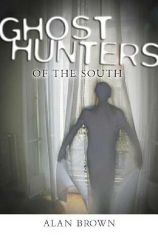 Cover of Ghost Hunters of the South