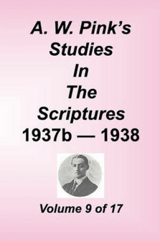 Cover of A. W. Pink's Studies in the Scriptures, Volume 09