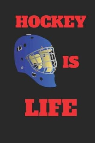 Cover of Hockey Is Life