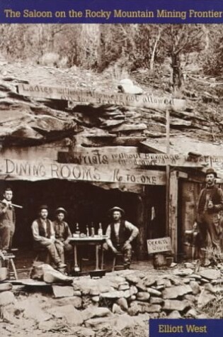 Cover of The Saloon on the Rocky Mountain Mining Frontier