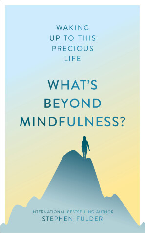 Book cover for What's Beyond Mindfulness?