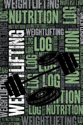 Book cover for Weightlifting Nutrition Log and Diary