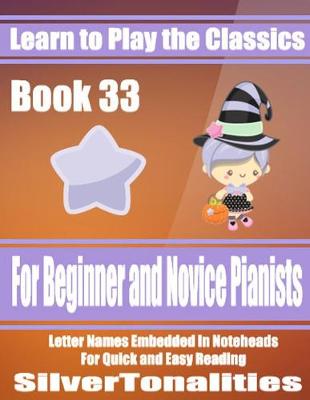 Book cover for Learn to Play the Classics Book 33