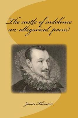 Book cover for The castle of indolence an allegorical poem