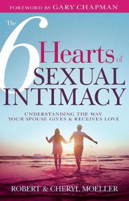 Book cover for The Six Hearts of Sexual Intimacy