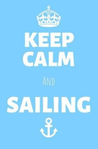 Cover of Keep Calm And Sailing