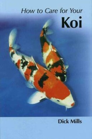 Cover of How to Care for Your Koi