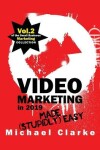 Book cover for Video Marketing in 2019 Made (Stupidly) Easy