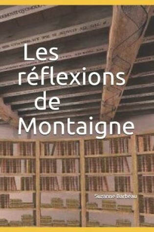 Cover of Les reflexions de Montaigne