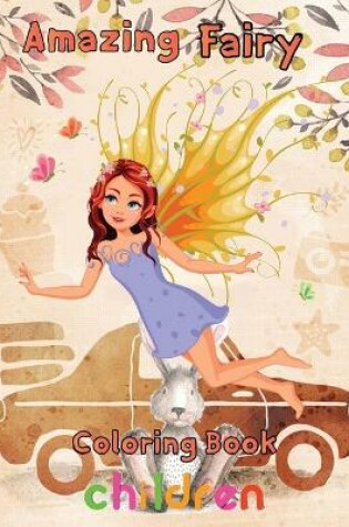 Cover of Amazing Fairy Coloring Book Children