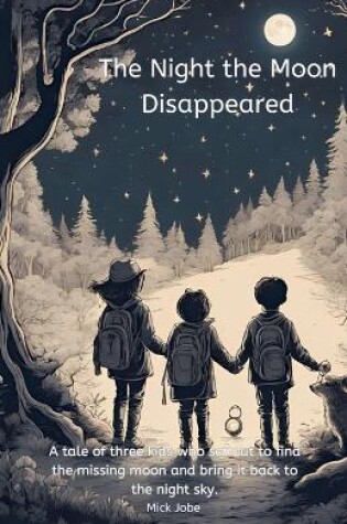 Cover of The Night the Moon Disappeared