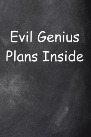 Cover of 2020 Daily Planner Funny Saying Evil Genius Plans Inside Chalkboard Style 388 Pages