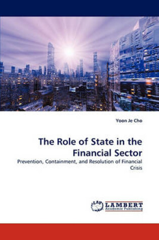 Cover of The Role of State in the Financial Sector