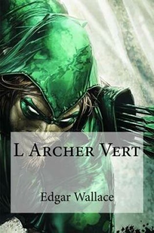 Cover of L Archer Vert