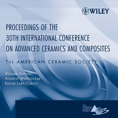 Book cover for Proceedings of the 30th International Conference on Advanced Ceramics and Composites