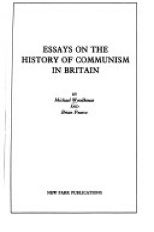 Cover of Essays on the History of Communism in Britain