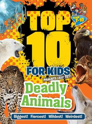 Book cover for Top 10 for Kids Deadly Animals