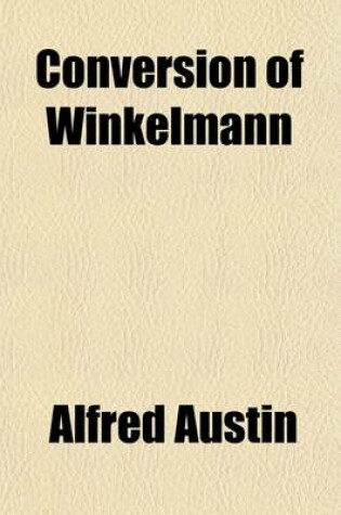 Cover of Conversion of Winkelmann; And Other Poems