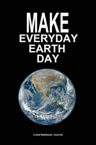 Cover of Make Everyday Earth Day Notebook