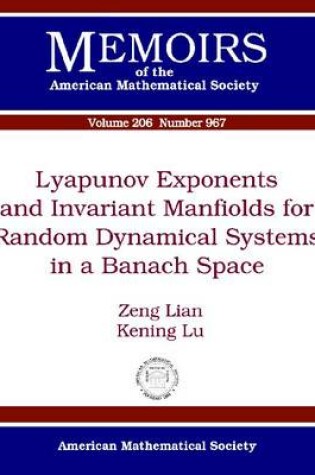 Cover of Lyapunov Exponents and Invariant Manifolds for Random Dynamical Systems in a Banach Space