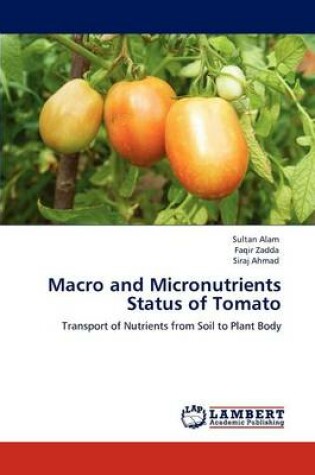 Cover of Macro and Micronutrients Status of Tomato