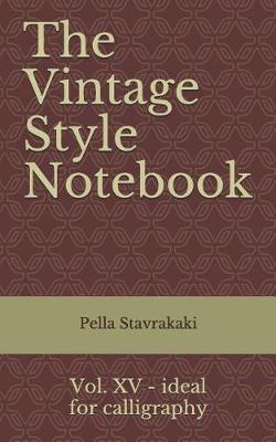 Book cover for The Vintage Style Notebook XV