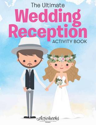 Book cover for The Ultimate Wedding Reception Activity Book