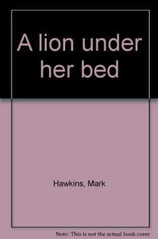 Cover of A Lion Under Her Bed