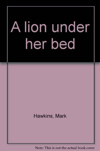 Book cover for A Lion Under Her Bed