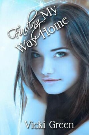 Cover of Finding My Way Home