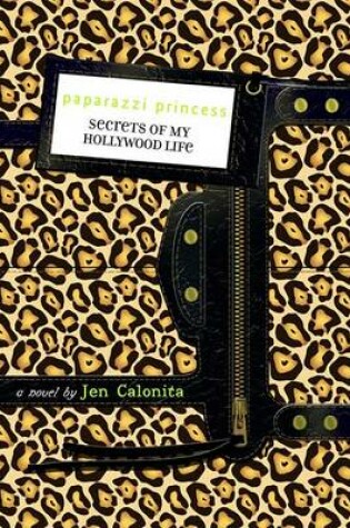 Cover of Secrets of My Hollywood Life: Paparazzi Princess