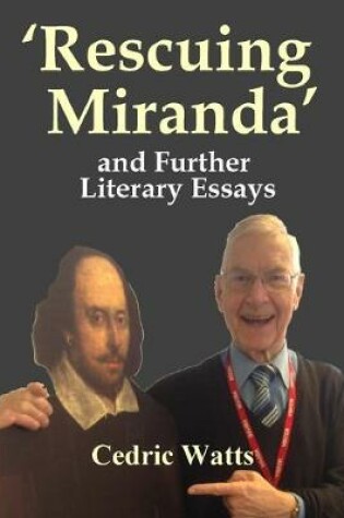 Cover of ‘Rescuing Miranda’ And Further Literary Essays