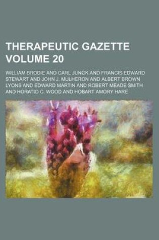 Cover of Therapeutic Gazette Volume 20