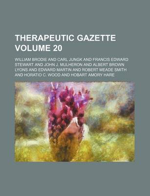 Book cover for Therapeutic Gazette Volume 20