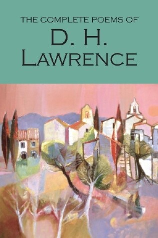 Cover of The Complete Poems of D.H. Lawrence